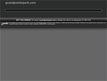 Tablet Screenshot of grandpointepark.com